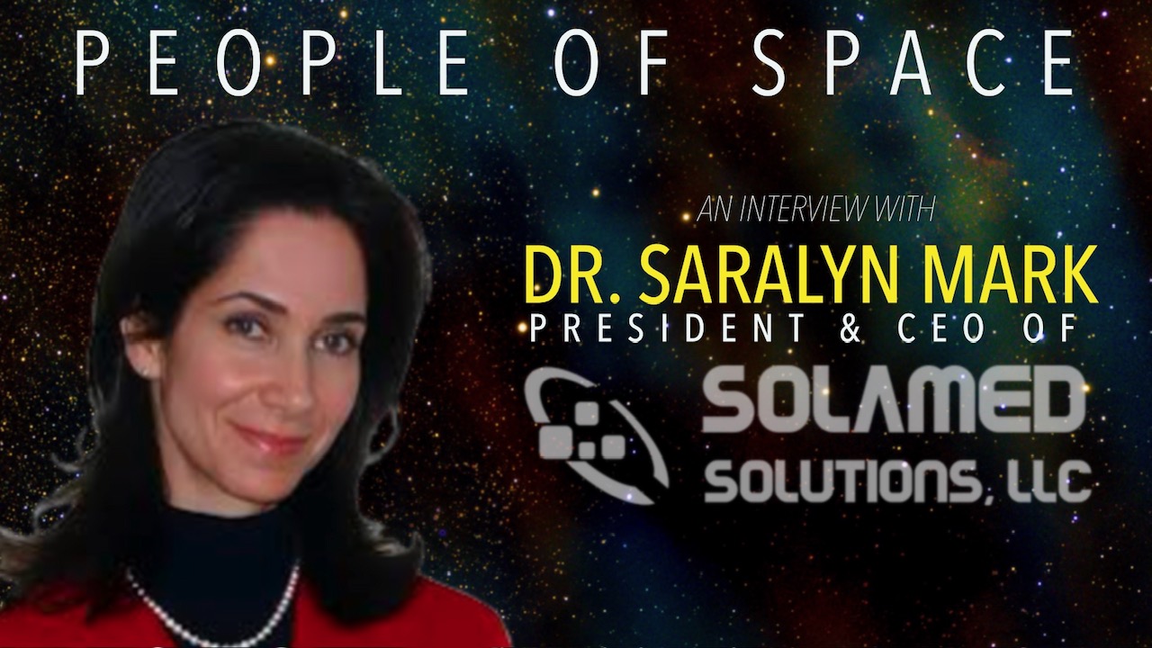 Space Health, Astronauts, and the Near-Space Future with Dr. Saralyn Mark, CEO and President of SolaMed Solutions